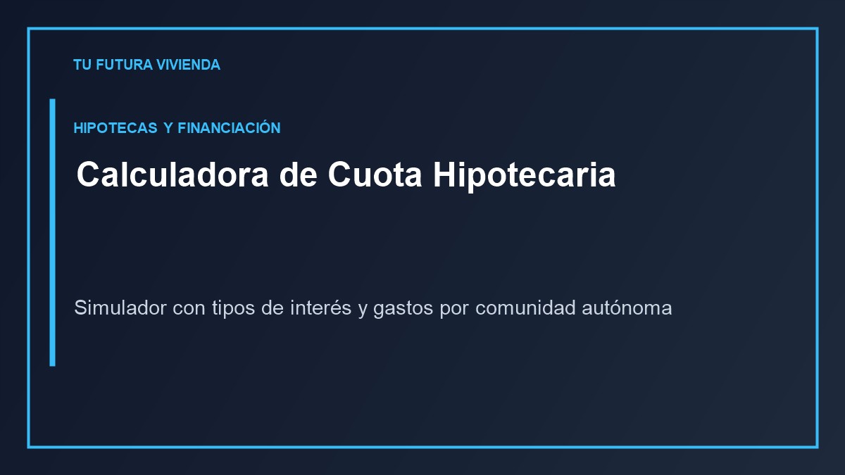 Calculadora de hipoteca con gastos por comunidad