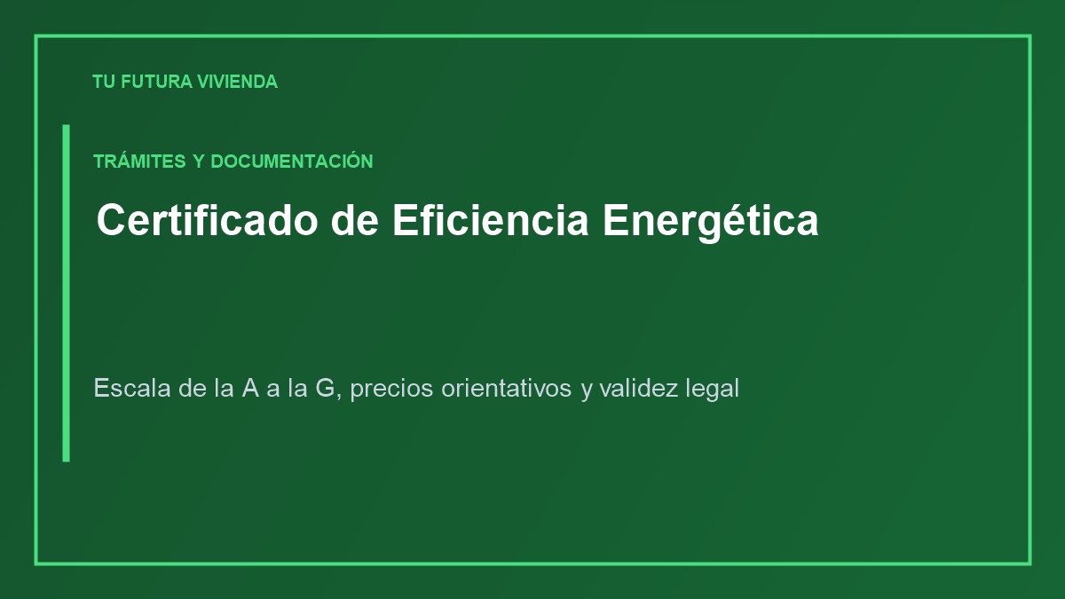 Certificado de eficiencia energética: precio y validez